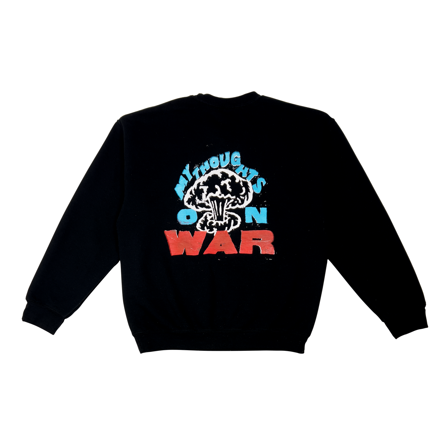MY THOUGHTS ON WAR CREWNECK